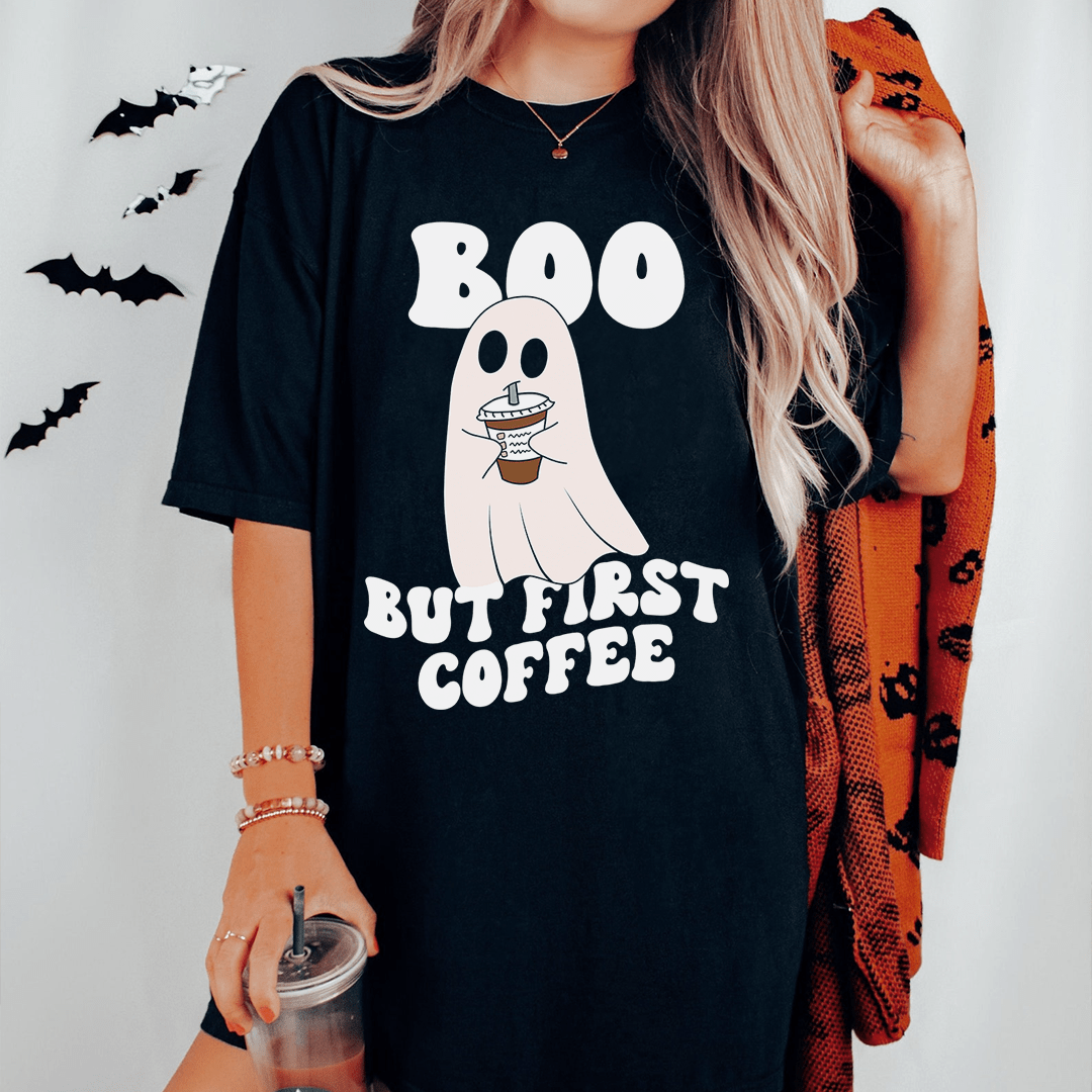 Boo But First Coffee Tee